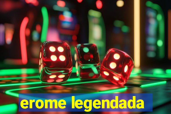 erome legendada